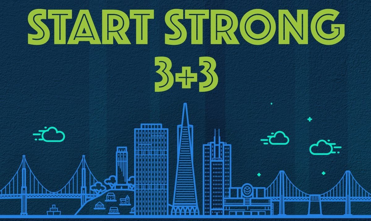 "Start Strong 3+3"