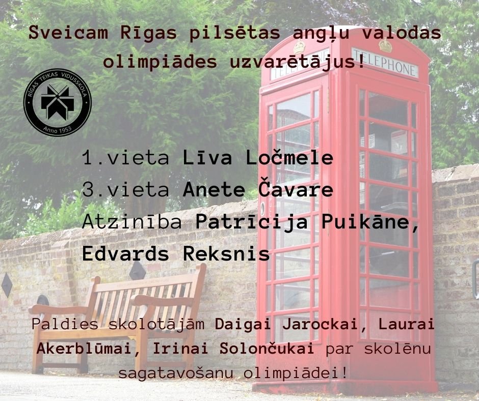 Sveicam Rīgas pilsētas angļu valodas olimpiādes uzvarētājus!