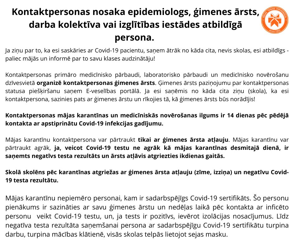 Kontaktpersonas nosaka epidemiologs, ģimenes ārsts, darba kolektīva vai izglītības iestādes atbildīgā persona. 