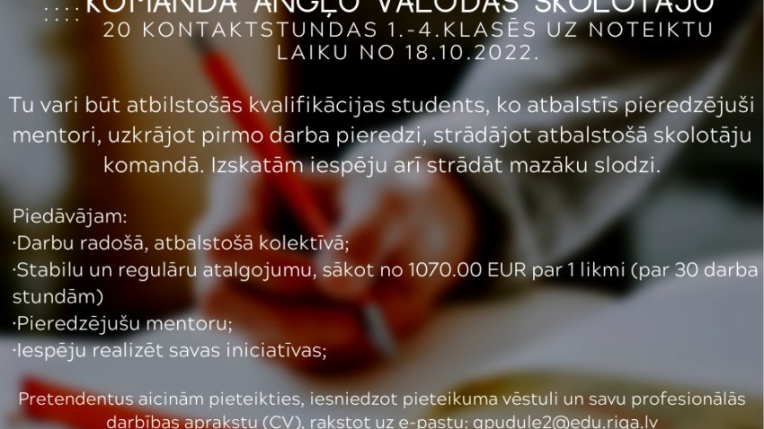 Rīgas Teikas vidusskola aicina savā komandā angļu valodas skolotāju